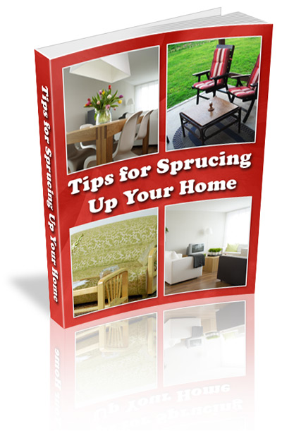 Tips For Sprucing Up Your Home